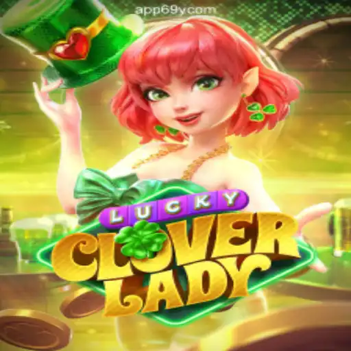 Explore the Exciting World of LuckyCloverLady on 69Y.COM Platform