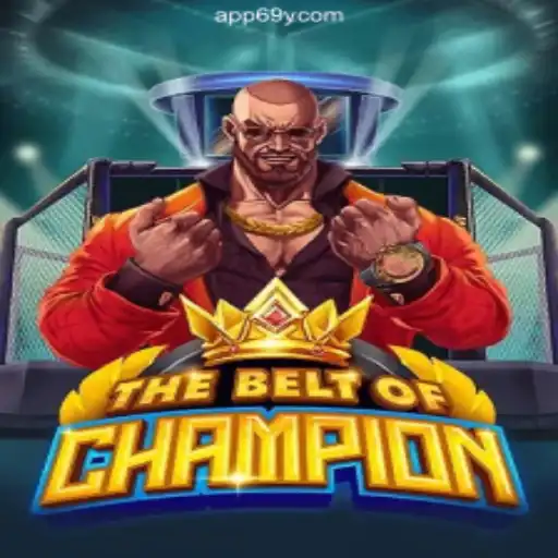 TheBeltOfChampion: A New Addition to 69Y.COM Platform - Official Slots Brasil #1